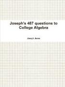 Joseph's 487 Questions to College Algebra