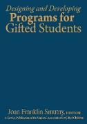 Designing and Developing Programs for Gifted Students