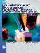 Foundations of Electronics: Circuits and Devices (Conventional Flow Version) [With CDROM]
