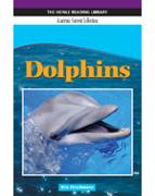 Dolphins: Heinle Reading Library, Academic Content Collection: Heinle Reading Library