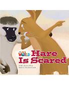 Our World Readers: Hare Is Scared