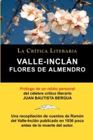 Flores De Almendro, Valle-Inclán. La Crítica Literaria. Prologado por Juan B. Bergua