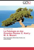 La Patología en dos Grandes Genios: E. Kant y W. A. Mozart