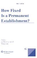 How Fixed Is a Permanent Establishment?