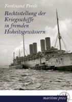 Rechtsstellung der Kriegsschiffe in fremden Hoheitsgewässern