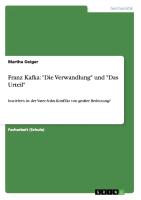 Franz Kafka: "Die Verwandlung" und "Das Urteil"