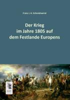 Der Krieg im Jahre 1805 auf dem Festlande Europens