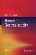 Theory of Electroelasticity