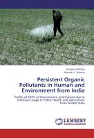 Persistent Organic Pollutants in Human and Environment from India