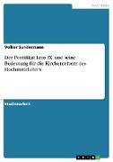 Der Pontifikat Leos IX. und seine Bedeutung für die Kirchenreform des Hochmittelalters