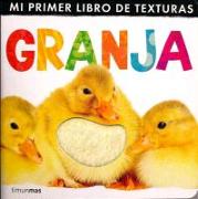 Mi primer libro de texturas. Granja