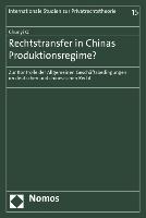 Rechtstransfer in Chinas Produktionsregime?