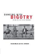 Dancing with Bigotry