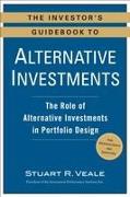 The Investor's Guidebook to Alternative Investments