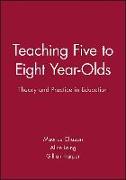 Teaching Five to Eight Year-Olds