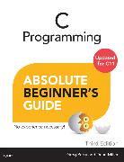 C Programming Absolute Beginner's Guide