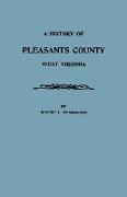 History of Pleasants County, West Virginia