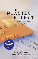 The Plastic Effect: How Urban Legends Influence the Use and Misuse of Credit Cards