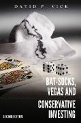 Bat-Socks, Vegas & Conservative Investing