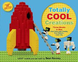 Totally Cool Creations: Three Books in One, Cool Cars and Trucks, Cool Robots, Cool City