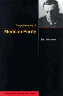 The Philosophy of Merleau-Ponty: Volume 2