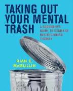 Taking Out Your Mental Trash