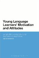 Young Language Learners' Motivation and Attitudes