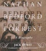 Nathan Bedford Forrest: A Biography