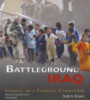 Battleground Iraq: Journal of a Company Commander
