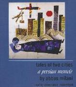 Tales of Two Cities: A Persian Memoir