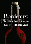 Bordeaux: The Bitter Finish, A Vengeance in the Vineyard Mystery