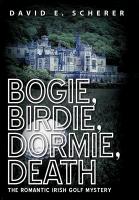 Bogie, Birdie, Dormie, Death