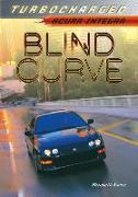 Blind Curve: Acura Integra