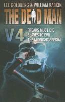 The Dead Man Vol 4: Freaks Must Die, Slaves to Evil, and the Midnight Special