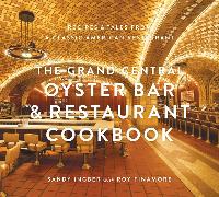 The Grand Central Oyster Bar and Restaurant Cookbook