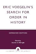 Eric Voegelin's Search for Order in History