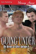 Going Under [The Heroes of Silver Springs 9] (Siren Publishing Menage Amour Manlove)