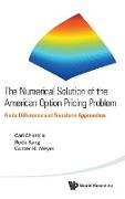 NUMERICAL SOLUTION OF THE AMERICAN OPTION PRICING PROBLEM, THE