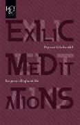 Exilic Meditations: Essays on a Displaced Life