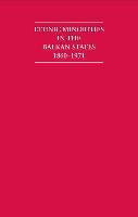 Ethnic Minorities in the Balkan States 1860-1971 6 Volume Hardback Set