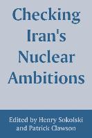 Checking Iran's Nuclear Ambitions