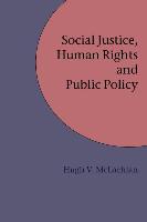 Social Justice, Human Rights and Public Policy