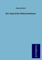 Der bayrische Watschenbaum