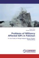 Problems of Militancy Affected IDPs in Pakistan