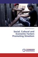 Social, Cultural and Economic Factors Promoting Streetism