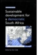 Sustainable Development for a Democratic South Africa