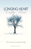Longing Heart, Empty Arms