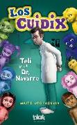Los Cuidix 2. Teli y el doctor Navarro