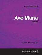 Ave Maria D.839 - For Violin and Piano (1825)