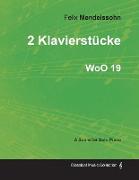 2 Klavierstücke WoO 19 - For Solo Piano (1833)